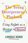 The Young Entrepreneurs Playbook: Utiliser l'échec comme raccourci vers le succès par Lind
