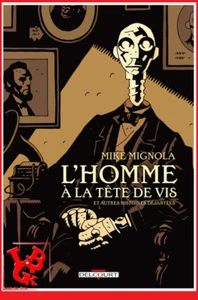 L'HOMME A LA TETE DE VIS EO Février 2008 Hardcover MIGNOLA Delcourt BD # NEUF# - Imagen 1 de 1