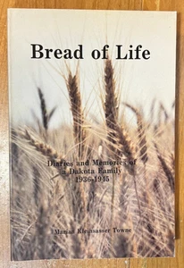 Bread of Life Diaries and Memories of a Dakota Family 1936-1945 - Picture 1 of 4