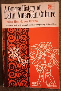 A Concise History of Latin American Culture by Pedro Henriquez Urena - PB book - Picture 1 of 1