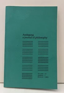 Auslegung: A Journal Of Philosophy Vol 15 Number 1 Winter 1989 PB - Picture 1 of 7
