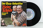 7" - HEINZ ECKNER - Der Disco-Babysitter - Ein leck´rer Eintopf - Aladin // 1979
