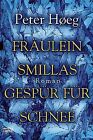 Fräulein Smillas Gespür Für Schnee Von Høeg, Peter, Hoee... | Buch | Zustand Gut