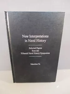 New Interpretations in Naval History 15th Naval History Symposium - Imagen 1 de 1