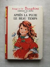 Après la pluie le beau temps - Comtesse de Ségur - Rouge et Or Dauphine