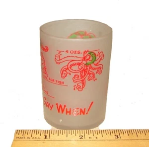 Sea Wonders Alive, Crescent City CA 'Say When' SHOT GLASS, 1940-50s Hazel Atlas - Picture 1 of 9