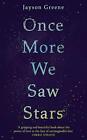 Once More We Saw Stars: A Memoir - As Listed In, Greene..