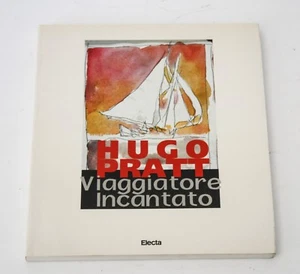 HUGO PRATT VIAGGIATORE INCANTATO Electa 1996 Corto Maltese Umberto Eco Venezia - Picture 1 of 1