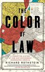 The Color Of Law A Forgotten History Of How Our Government Segregated America