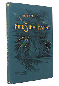 Adolf Keller: Eine Sinai-Fahrt | Verlag J. Huber (2. und 3. Tausend um 1901)