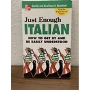 Just Enough Italian: How to Get By and Be Easily Understood - Foto 1 di 2