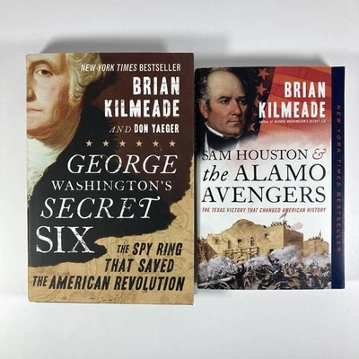 Brian Kilmeade Book Lot: Houston & the Alamo Avengers, Washington’s Secret Six - Image 1 of 4