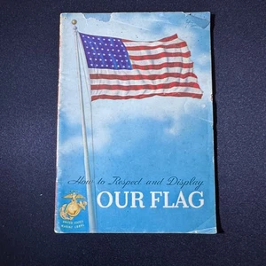 1950s Our Flag Marines Flag Ettiquette Booklet Vintage - Imagen 1 de 8