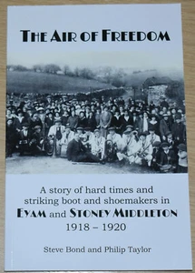 SHOEMAKERS STRIKE 1918-1920 Eyam Stoney Middleton Derbyshire Trade Unions Labour - Picture 1 of 1
