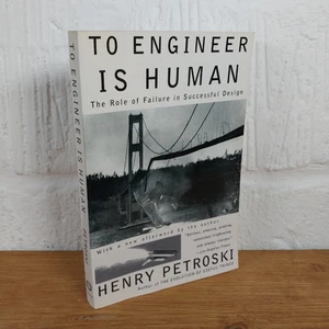 To Engineer Is Human : The Role of Failure in Successful Design by Henry ... - Picture 1 of 4