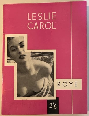 Leslie Carol, Photographed by Roye, 1956 Glamour Photos, RARE 1st Ed. Paperback - Image 1 of 3