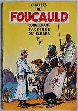 CHARLES DE FOUCAULD CONQUERANT PACIFIQUE DU SAHARA DUPUIS 1961 RARISSIME