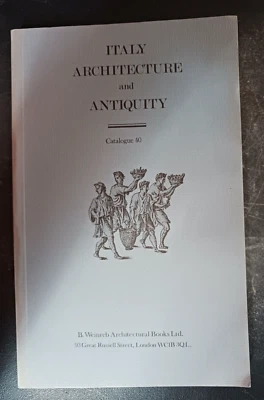Italy:Architecture and Antiquity Catalogue 40 B Weinreb Architectural Books 1978 - Image 1 of 4