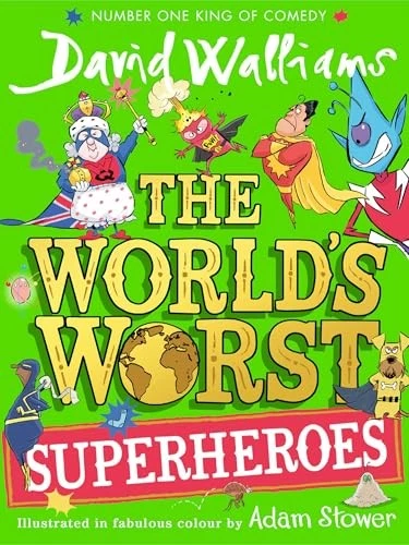 The World’s Worst Superheroes: A su..., Walliams, David - Image 1 of 2