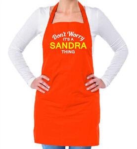 Don't Worry It's a SANDRA Thing! Unisex Adult Apron Surname Custom Name Family