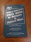 Guía de precios de Wallace-Homestead para antigüedades y patrones de vidrio, 4ª edición en rústica