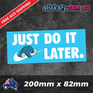 Just Do It Later Sticker Funny Laptop Car Window Bumper 4x4 Decal ute 4wd fun - Picture 1 of 4