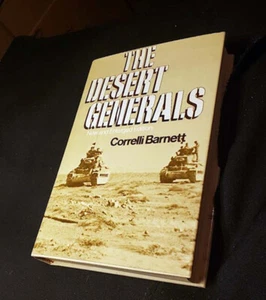 The Desert Generals by Correlli Barnett, HB/DJ 2nd ed, new & enlarged FINE/FINE - Imagen 1 de 5