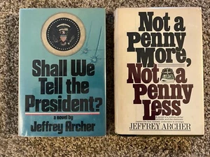 Shall We Tell the President? and Not A Penny More..Jeffrey Archer First Editions - Imagen 1 de 12