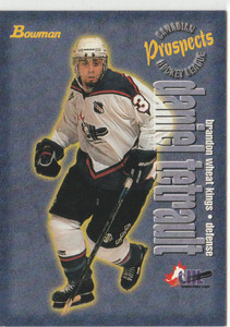 97 98 Bowman CHL Prospects Daniel Tetrault  # 134