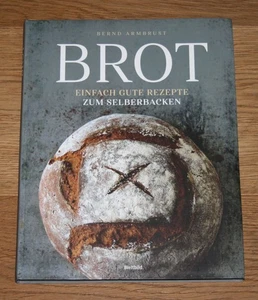 Brot. Einfach gute Rezepte zum Selberbacken. Armbrust, Bernd: - Picture 1 of 1