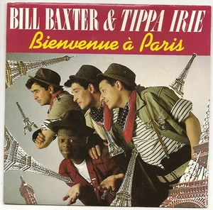 BILL BAXTER & TIPPA IRIE Vinyle 45 tours 7" SP BIENVENUE A PARIS - VIRGIN 90328 - Picture 1 of 1