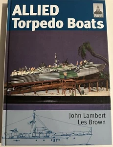 ALLIED TORPEDO BOATS by John Lambert & Les Brown Classic Warships Publishing - Picture 1 of 1