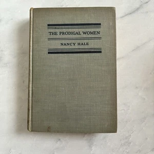 The Prodigal Women By Nancy Hale Hard Back, 1st Edition 1943 Book No Dust Jacket - Picture 1 of 6