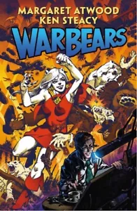 WarBears by Margaret Atwood & Ken Steacy (Book, Sci-Fi/Anime/Fantasy, 2017) - Picture 1 of 3
