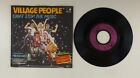 7 " Single Vinile - Village People ? Can't Stop The Music - S11600 K31