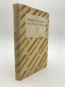 The Shooting Man's Bedside Book, Compiled By "BB" First edition 1948 - Foto 1 di 1