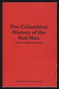 PRE-COLUMBIAN HISTORY OF THE RED MAN Native Americans BLACKFOOT History BISON - Picture 1 of 1