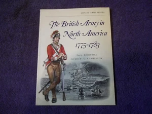 THE BRITISH ARMY IN NORTH AMERICA-1775-83 Osprey-Men-at-Arms Series,G. Britain - Picture 1 of 9