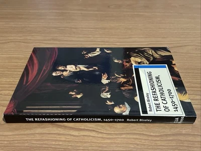 The Refashioning of Catholicism: A Reassessment of the Counter Reformation - Image 1 of 4