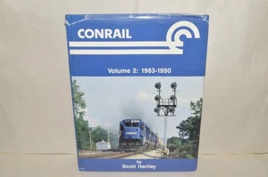 railroad train book Conrail RR Volume 2: 1983-1990 by Scott Hartley - Picture 1 of 2
