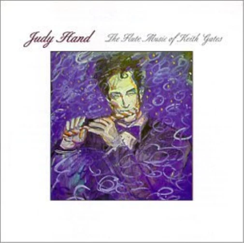 JUDY HAND Flute Music of Keith Gates (Hand) (CD) Album - Bild 1 von 1