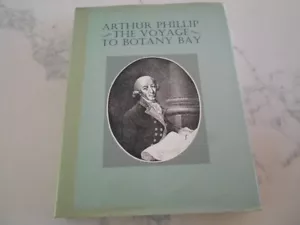 Arthur Phillip: The Voyage to Botany Bay. Facsimile Edition 1982 Hardcover DJ. - Picture 1 of 14