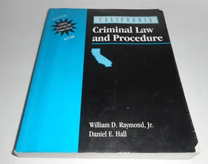 California Criminal Law and Procedure by William Raymond and Daniel E. Hall 1999 - Picture 1 of 7