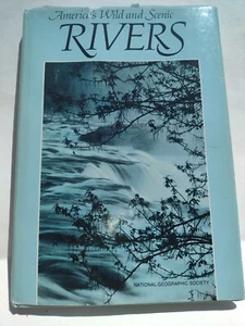 America's Wild And Scenic Rivers By The National Geographic Society -1983 -HCwDJ - Picture 1 of 16