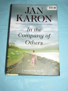 In the Company of Others ~Jan Karon ~ A Father Tim Novel ~ Like New ~Smoke-free - Picture 1 of 4