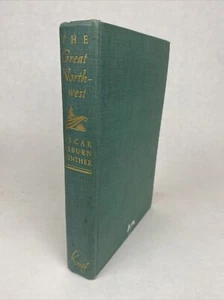 The Great Northwest: a History by Oscar Osburn Winther second edition - Picture 1 of 12