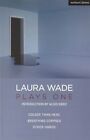 Laura Wade: Plays One (Oberon Modern Playwrights) by Wade, Laura, NEW Book, FREE