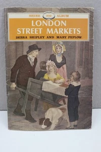 London Street Markets: 202 (Shire album) by Peplow, Mary Paperback Z380 - Picture 1 of 5