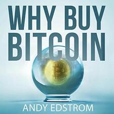 🔥💿︎ AUDIOBOOK 💿🔥 Why Buy Bitcoin by Andy Edstrom