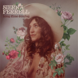 Sierra Ferrell Long Time Coming (CD) Album